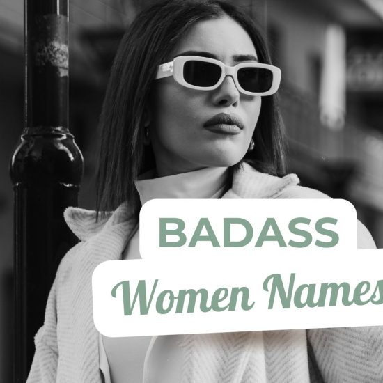 Best Badass Women Names of All Time