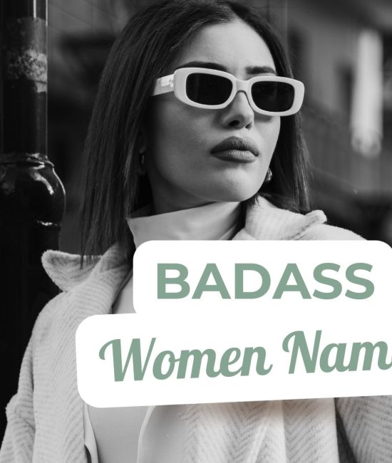 Best Badass Women Names of All Time