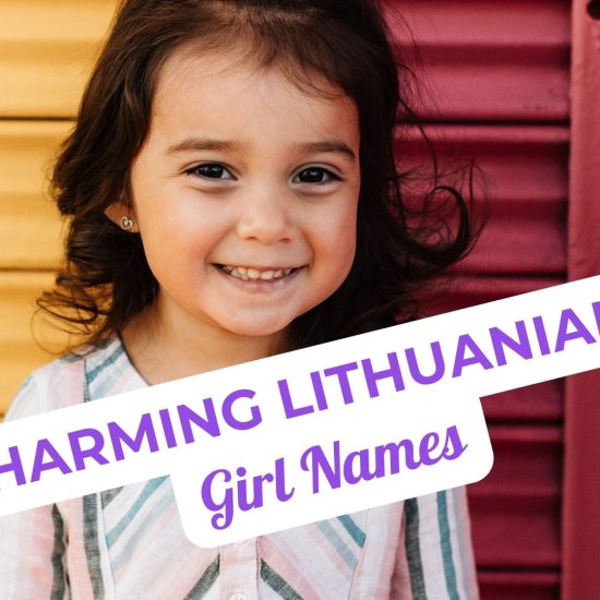 Charming Lithuanian Girl Names for Your Baby