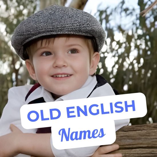 Old English Names with Fascinating Meanings