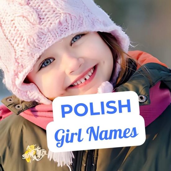 Polish Women's Names for Your Baby Girl