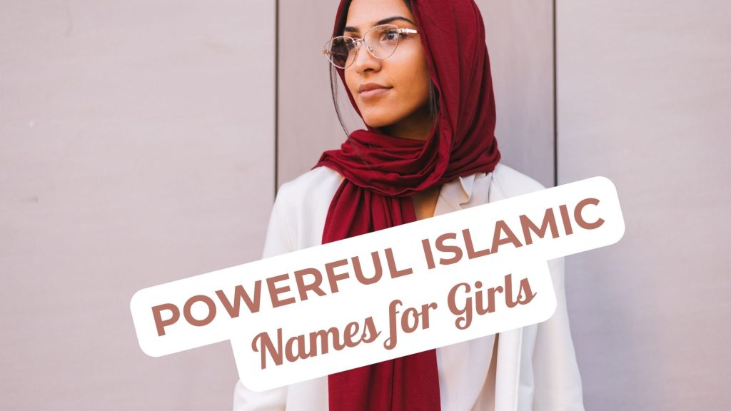 400-trending-powerful-islamic-girl-names-of-the-year-mothers-always