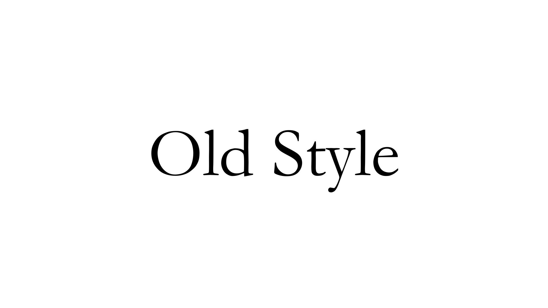 Old Style