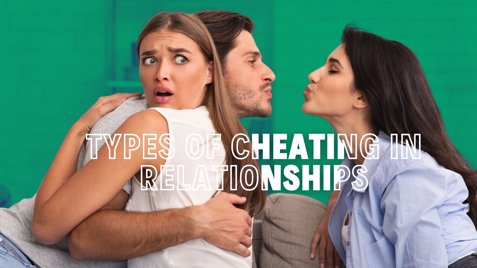 Types of Cheating in Relationships Explained