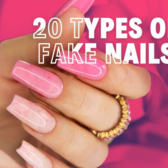 Types of Fake Nails You Need to Know