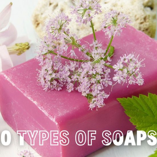 Types of Soap You Need to Know About