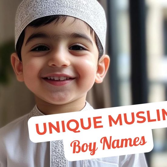 Unique Muslim Boy Names with Beautiful Meanings 