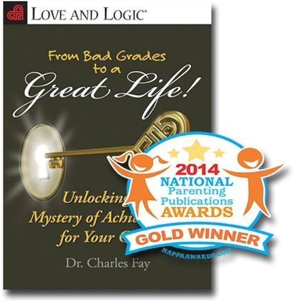 From Bad Grades to a Great Life! by Dr. Charles Fay