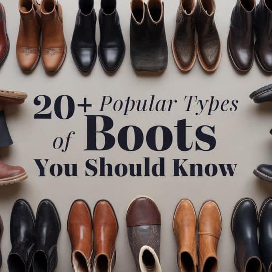 Popular Types of Boots You Should Know