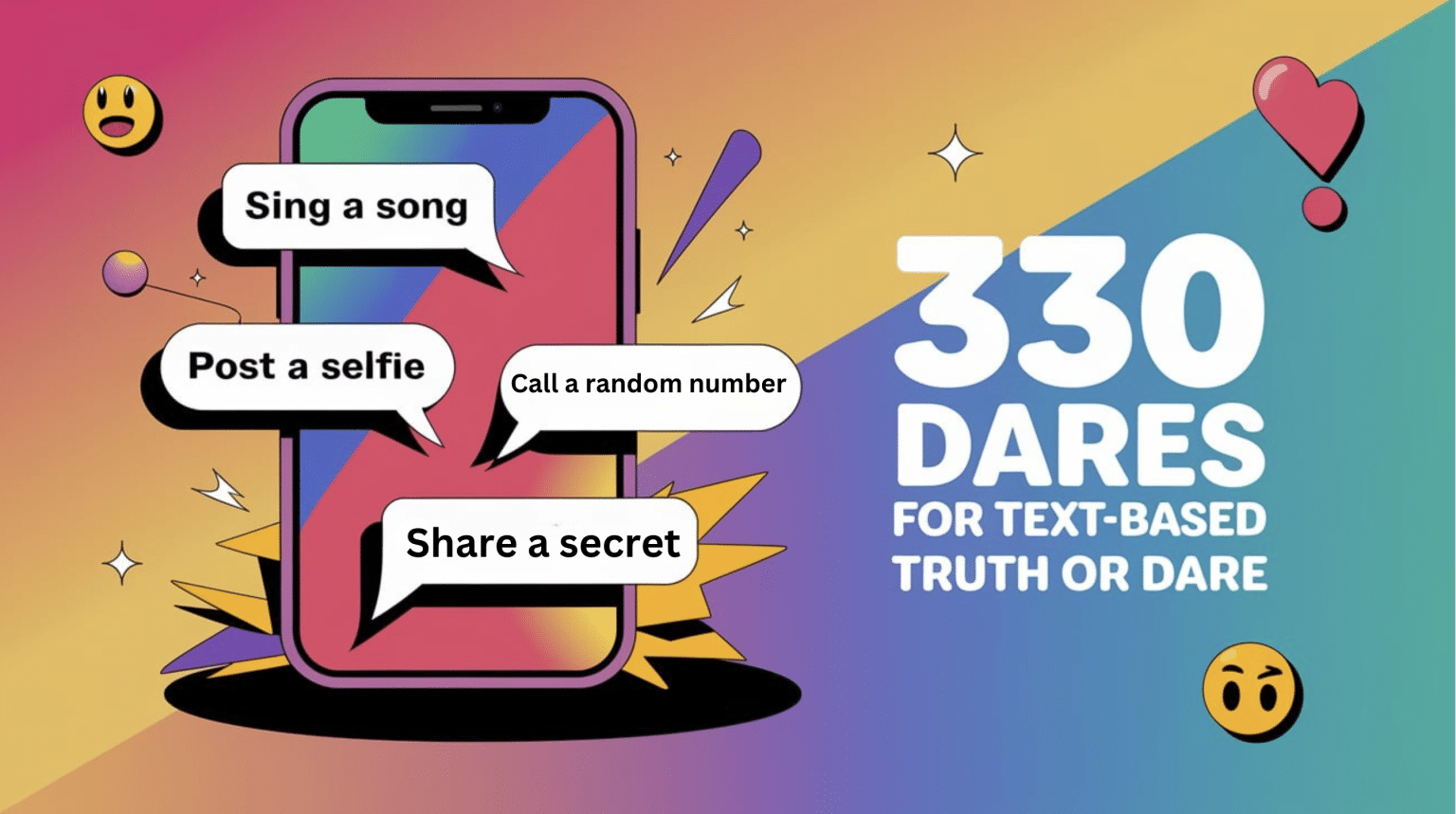 330 Creative Dares For Text Based Truth Or Dare Games Mothers Always