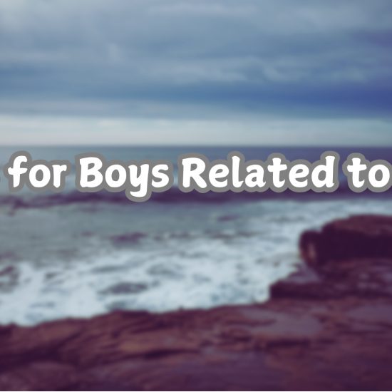 333 Strong Water-Related Names for Boys