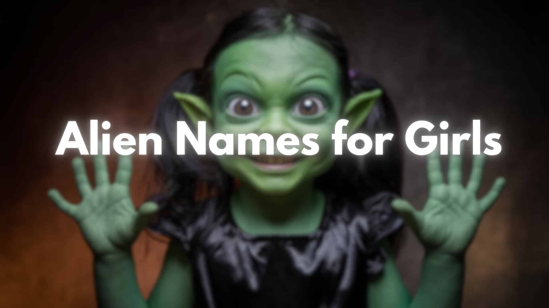 Creative Alien Girl Names You’ll Love