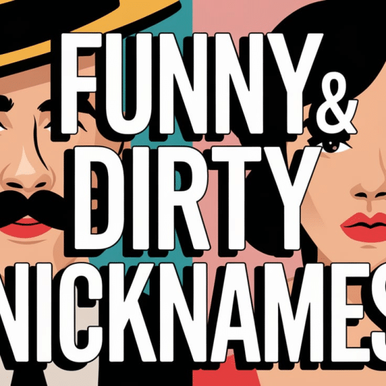 funny dirty nicknames