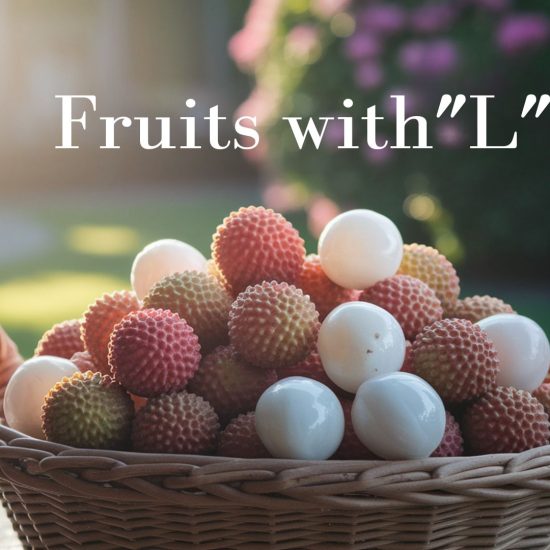 57 Juicy Fruits that Start with The Letter "L"