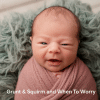 Why Newborns Grunt & Squirm in Sleep—What’s Normal & Not