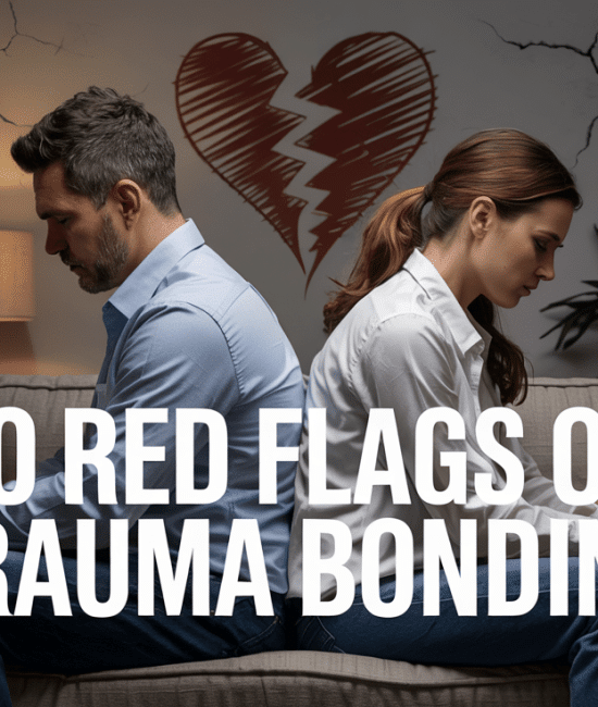 10 Signs That You are Trauma Bonded!