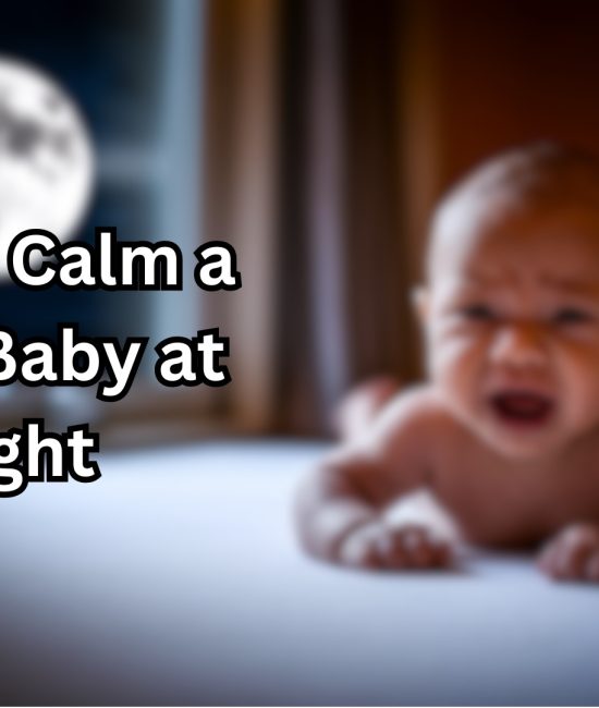 Why Is My Baby so Fussy at Night: Causes and Solutions