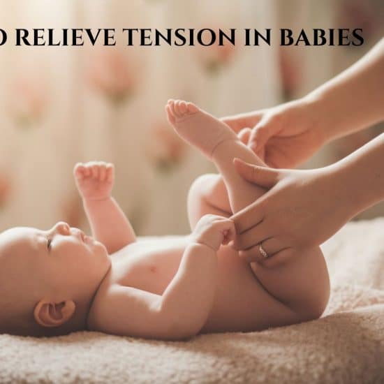 how to relieve tension in babies