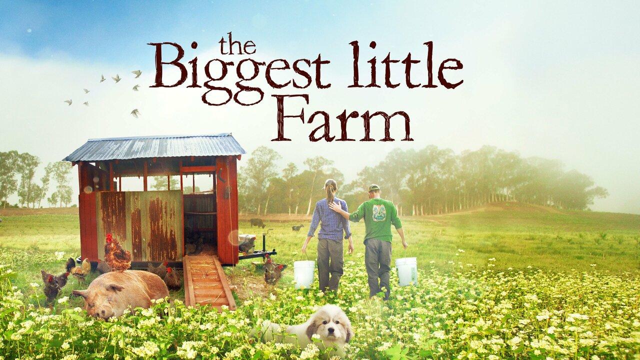 The_Biggest_Little_Farm_2018