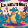 alligator names